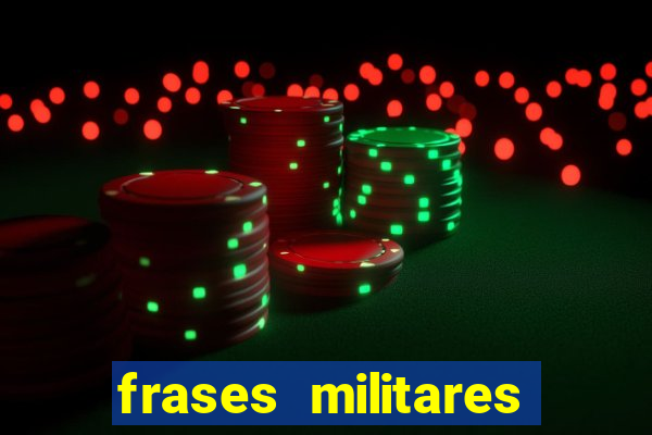 frases militares para status